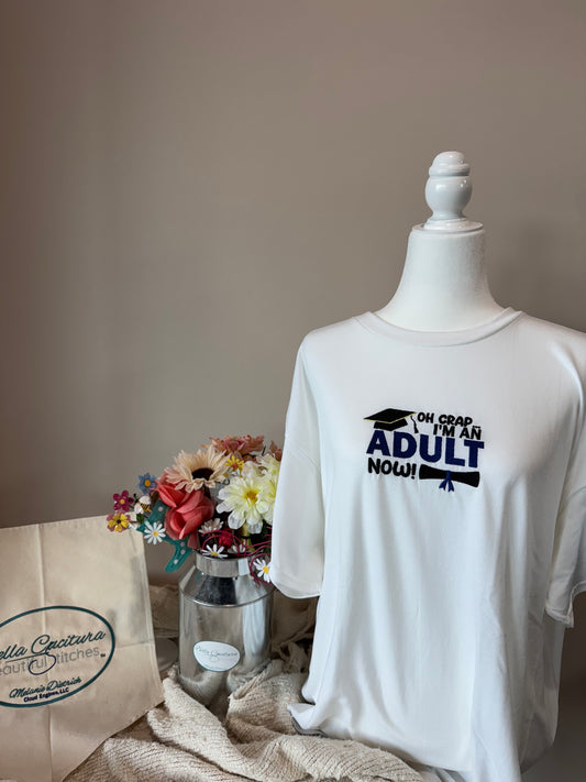 Oh Crap, I'm an Adult Now Graduation T-Shirt