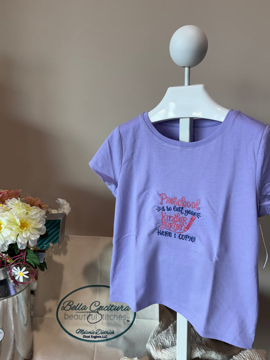 Preschool Is So Last Year T-Shirt