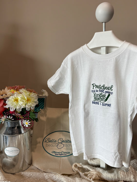 Preschool Is So Last Year T-Shirt