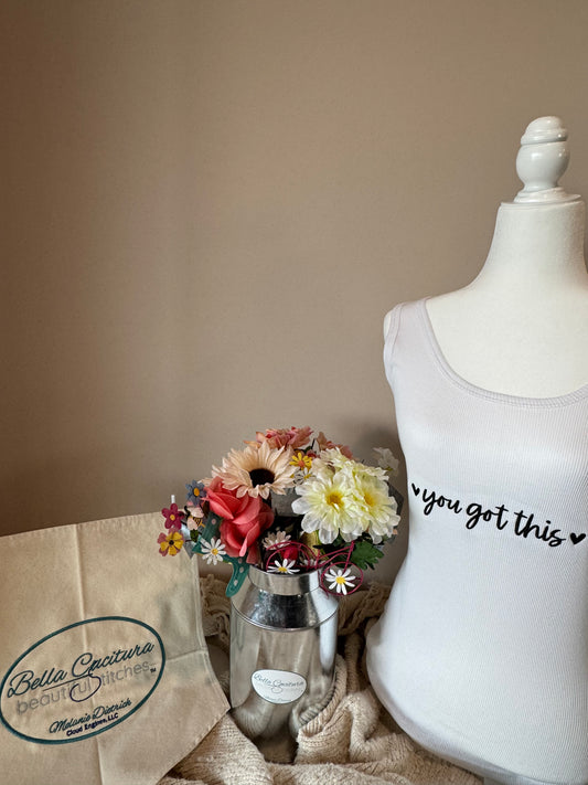 You Got This Tank Top