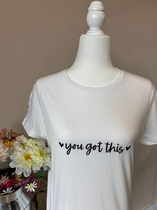 You Got This Fitted T-Shirt